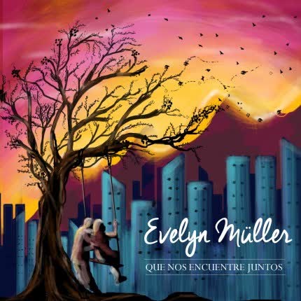 EVELYN MULLER: Que Nos Encuentre Juntos