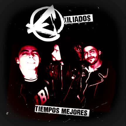 EXILIADOS: Tiempos Mejores