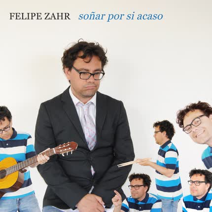 FELIPE ZAHR: Soñar por Si Acaso