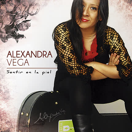 ALEXANDRA VEGA: Sentir en la piel