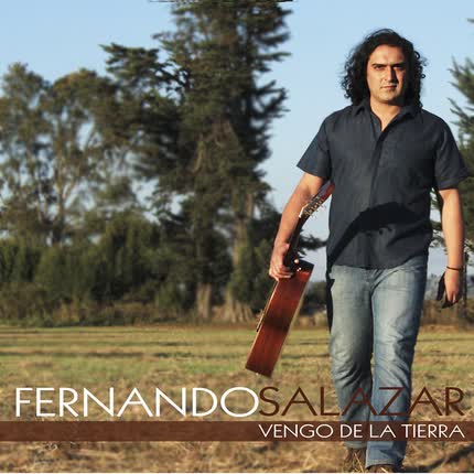 FERNANDO SALAZAR: Vengo de la Tierra