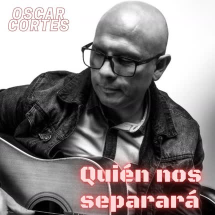 FIDELIDAD MUSIC & OSCAR CORTES: Quién Nos Separá