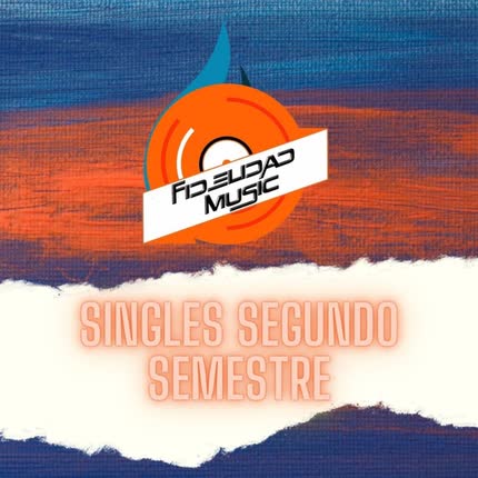 FIDELIDAD MUSIC & OSCAR CORTES: Singles Segundo Semestre