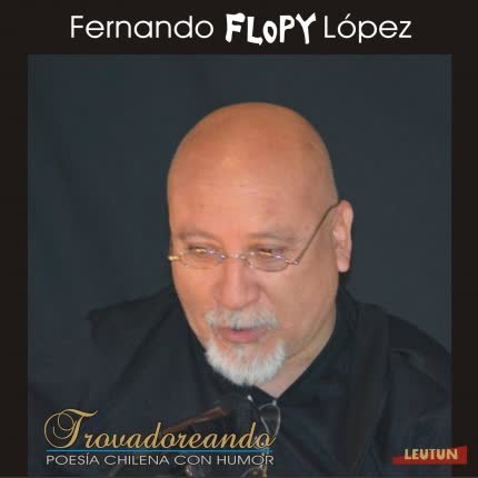 FLOPY: Trovadoreando