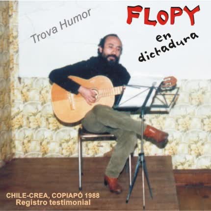 FLOPY: En Dictadura