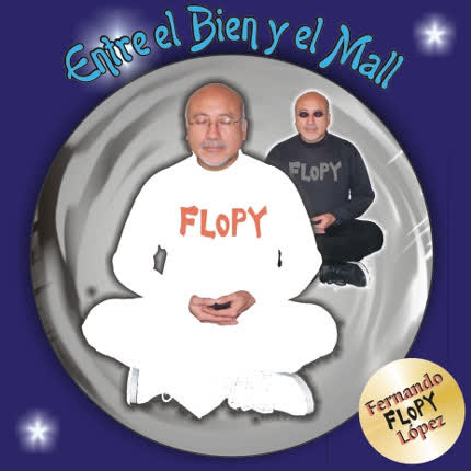 FLOPY: Entre el Bien y el Mall