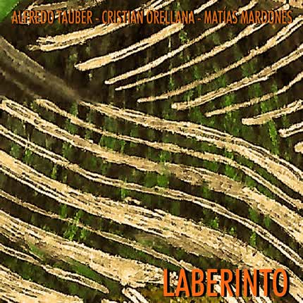 ALFREDO TAUBER: Laberinto