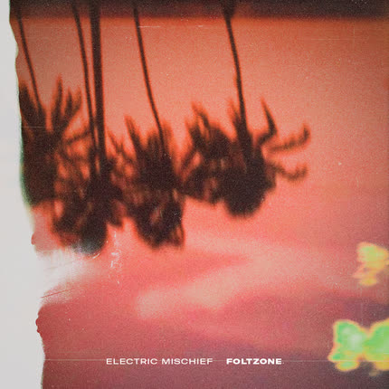 FOLTZONE: Electric Mischief