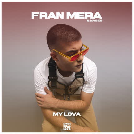 FRAN MERA & NASES: My Lova