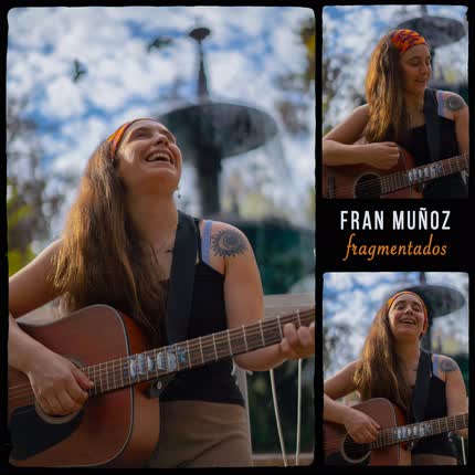 FRAN MUÑOZ: Fragmentados
