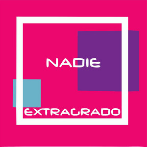 EXTRAGRADO: Nadie
