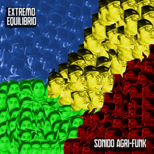EXTREMO EQUILIBRIO: Sonido Agri-funk