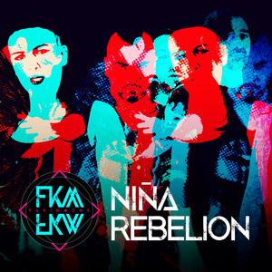 FAKINMONO: Niña Rebelion