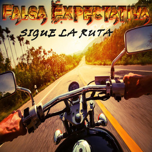 FALSA EXPECTATIVA: Sigue la Ruta