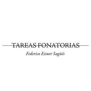 FEDERICO EISNER: Tareas Fonatorias