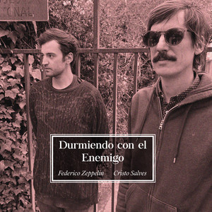 FEDERICO ZEPPELIN: Durmiendo Con el Enemigo