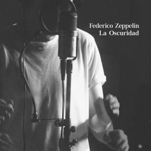 FEDERICO ZEPPELIN: La Oscuridad