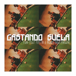 FEIS6: GASTANDO SUELA