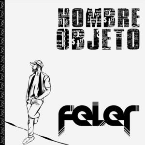 FELER: Hombre Objeto