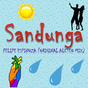 FELIPE ESPINOZA: Sandunga (Original Aleteo Mix) [Radio Edit]