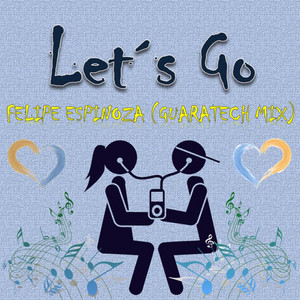 FELIPE ESPINOZA: Let's Go (Radio Edit)