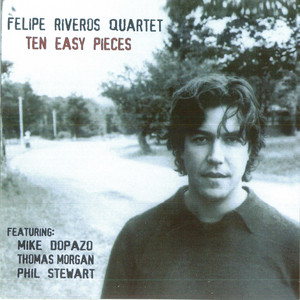 FELIPE RIVEROS: Ten Easy Pieces