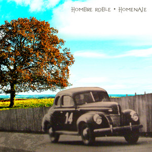 FELIPE SAN MARTIN: Hombre Roble (Versión Homenaje)