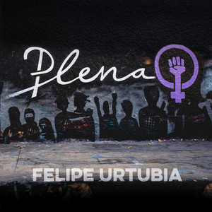 FELIPE URTUBIA: Plena