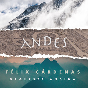 FELIX CARDENAS: Andes