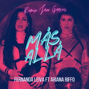 FERNANDA LEIVA: Más Allá (Remix Javo Garces)