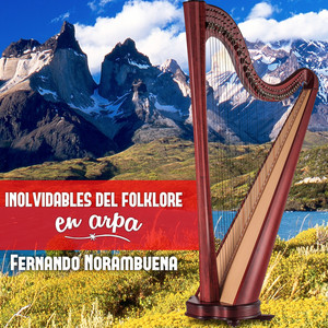 FERNANDO NORAMBUENA: Inolvidables del Folklore en Arpa