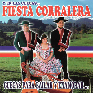 FIESTA CORRALERA: Cuecas para Bailar y Enamorar