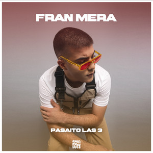 FRAN MERA: Pasaito las 3