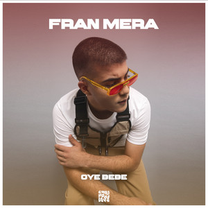 FRAN MERA: Oye Bebe