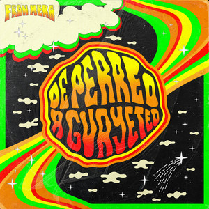 FRAN MERA: De Perreo a Guayeteo