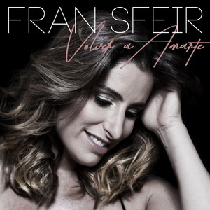 FRAN SFEIR: Volver a Amarte