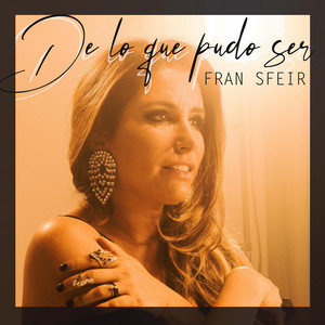 FRAN SFEIR: De Lo Que Pudo Ser
