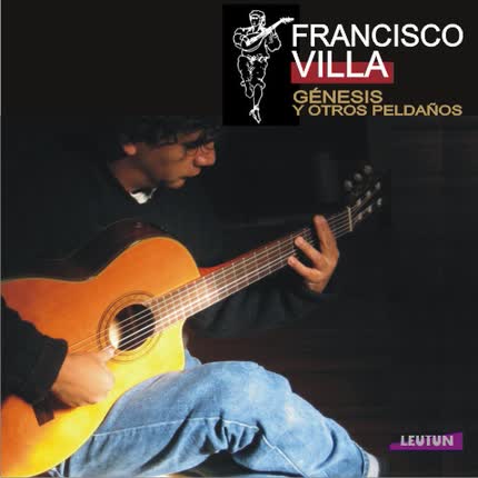 FRANCISCO VILLA: Génesis y otros peldaños