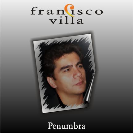 FRANCISCO VILLA: Penumbra