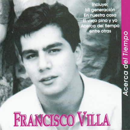 FRANCISCO VILLA: Acerca del tiempo