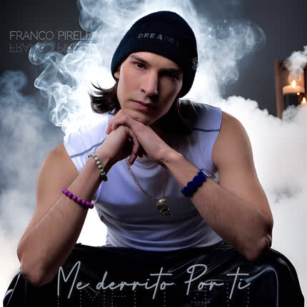 FRANCO PIRELLI: Me Derrito Por Ti