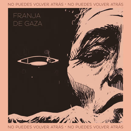 FRANJA DE GAZA: No Puedes Volver Atrás
