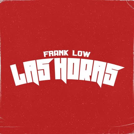FRANK LOW: Las Horas