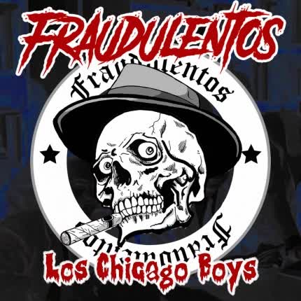 FRAUDULENTOS: Los Chicago Boys