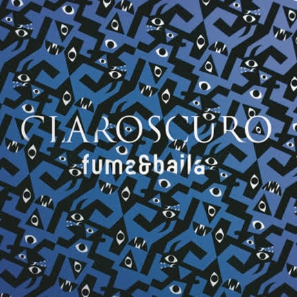 FUMA & BAILA: Claroscuro