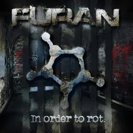 FURAN: In Order to Rot.