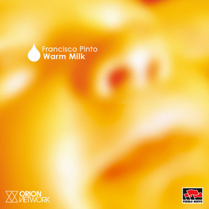 FRANCISCO PINTO: Warm Milk (Remasterizado)