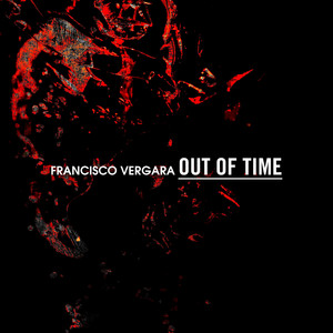 FRANCISCO VERGARA: Out of Time