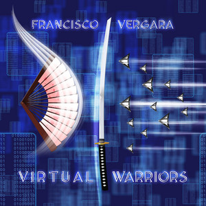 FRANCISCO VERGARA: Virtual Warriors