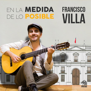 FRANCISCO VILLA: En la Medida de Lo Posible